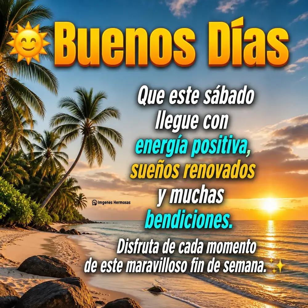 Feliz Sábado Buenos Dias
