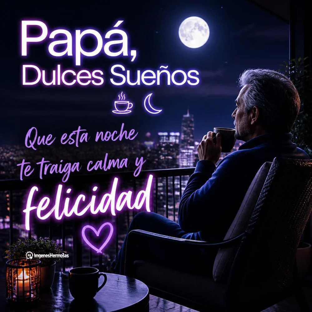 Te Quiero Buenas Noches Papa
